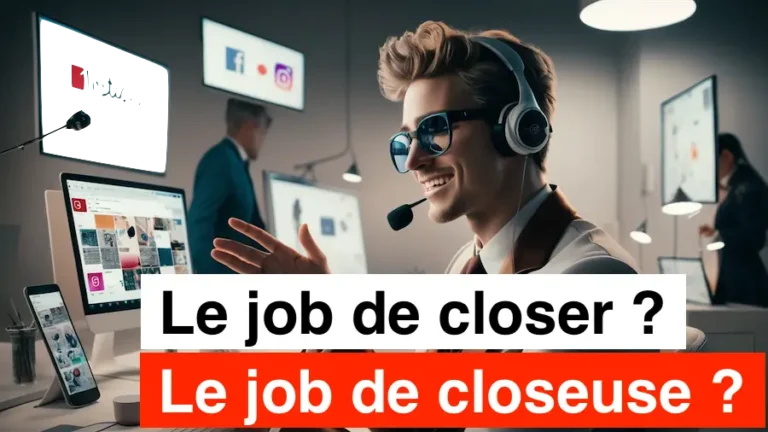 Lire la suite à propos de l’article Le job de Closer : Comment Devenir un Maître de la Vente à l’Ère Numérique :