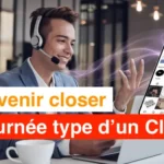 Devenir Closer : La Journée Type d’un Expert en Closing et Setting Marketing